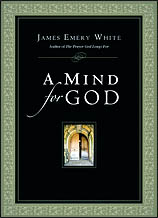 A Mind for God, James Emery White